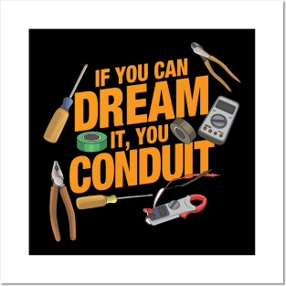 Funny Electrician - If you can dream it you conduit Posters and Art